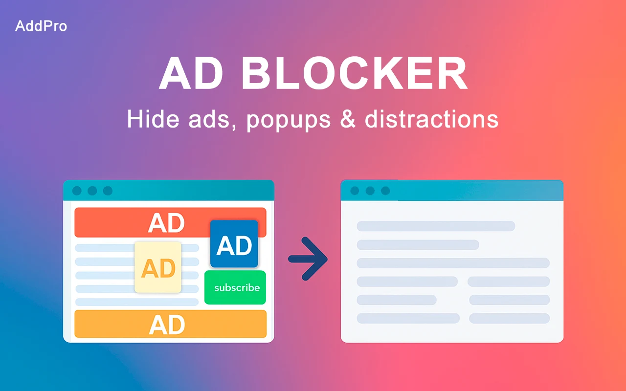 AddPro illustration showing an ad-filled browser page transformed into a clean page